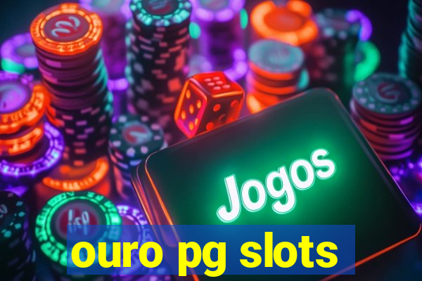 ouro pg slots